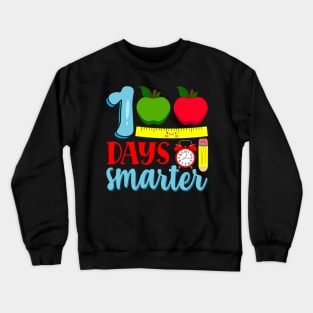 100th Day Of School Teacher - 100 Days Smarter Gift Ideas Crewneck Sweatshirt